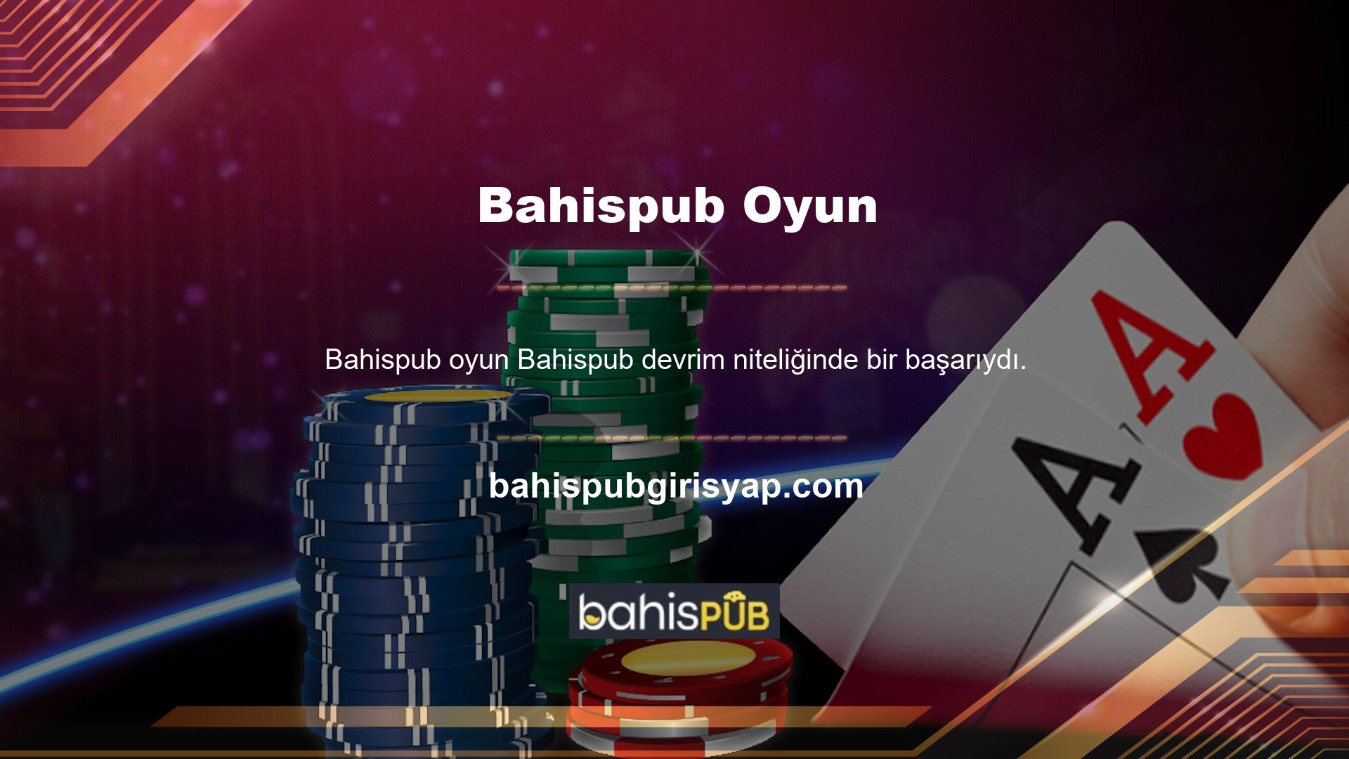 Bahispub, oyun endüstrisindeki müşterileri memnun etmek için yenilik yapmaktan ve yenilik yapmaktan gurur duymaktadır